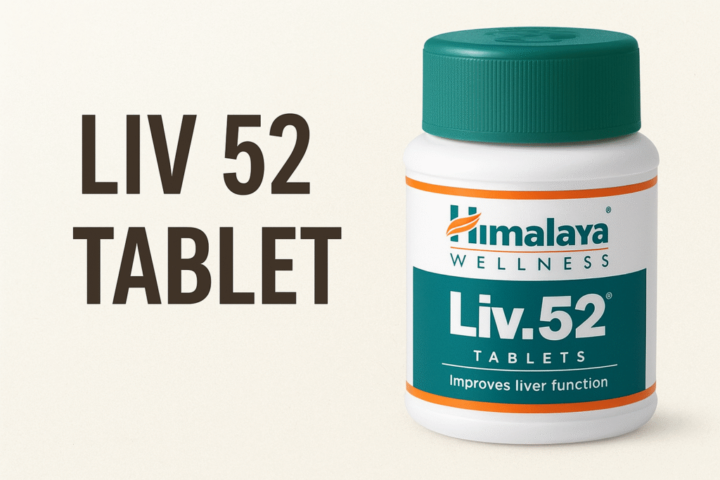 Liv 52 Tablet Uses in Hindi – Liv 52 के फायदे और नुकसान