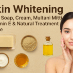 Skin Whitening: Best Soap, Cream, Multani Mitti, Vitamin E & 9Natural Treatment Guide